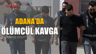 Adana'da ölümcül kavga